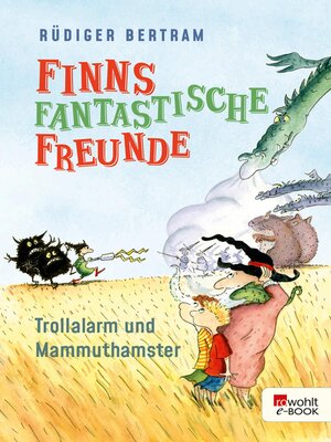 cover image of Finns fantastische Freunde. Trollalarm und Mammuthamster